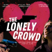 Review: The Lonely Crowd (2026)